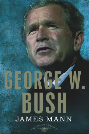 [The American Presidents 43] • George W. Bush · The American Presidents Series · The 43rd President, 2001-2009